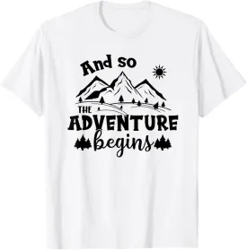 And So Adventure Begins Camping And Adventure Travel T-Shirt