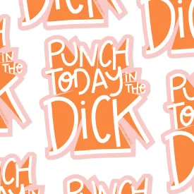 Hearts and Sharts - PUNCH TODAY IN THE DICK - PINK