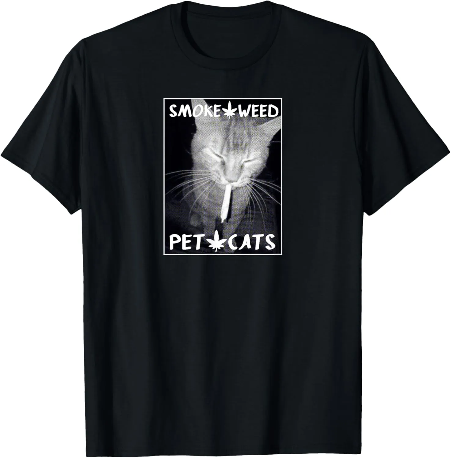 Smoke Weed, Pet Cats Graphic - Weed and Cat Lovers T-Shirt